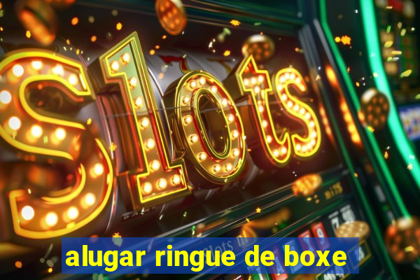 alugar ringue de boxe